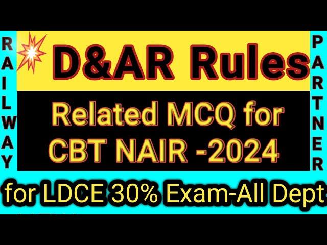 D&AR Rules Of Indian Railway MCQ (P-1)|LDCE Railway Exam|Welfare Inspector in Railway Question Paper