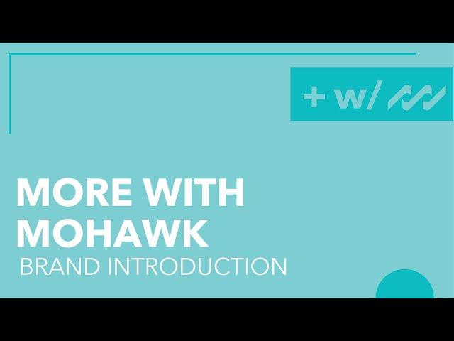 Introduction: More With Mohawk