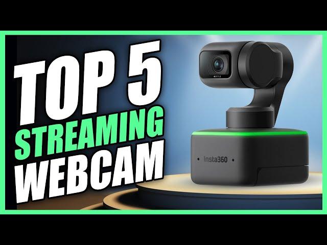 Top 5 Best Webcam for Streaming 2025 - Best Streaming Webcam 2025