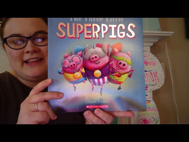 The Three Little SUPERPIGS! by Claire Evans