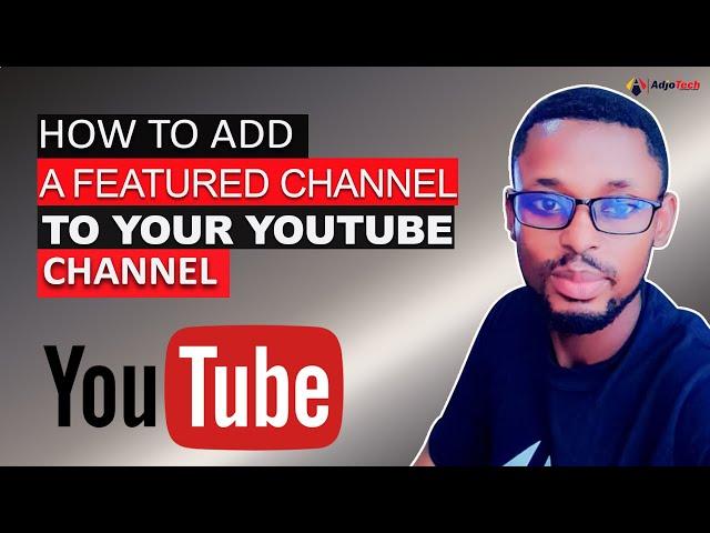 How to feature channels on YouTube