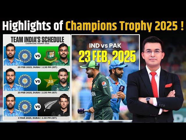 Champions Trophy 2025: Full Fixtures Announced, India to face arch-rivals Pak on 23rd Feb in Dubai!