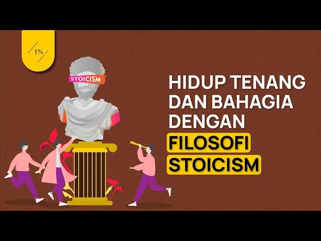 Cara Buat Hidup Tenang dan Bahagia di Ketidakpastian (3 Ajaran Hidup dari Filosofi Stoicism)