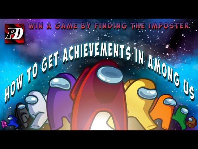 How to get achievements in among us |  Pringles Domain