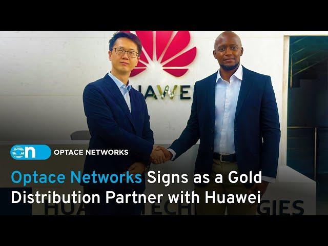 Optace Networks Signs a Distribution Agreement with Huawei as a Gold Distributor