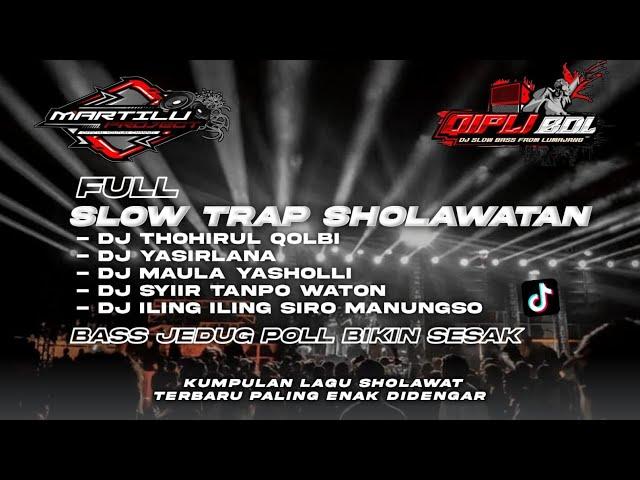 FULL ALBUM TRAP RELIGI ||TRAP SHOLAWAT BASS JEDUG POL||TRAP SHOLAWAT RELIGI TERBARU