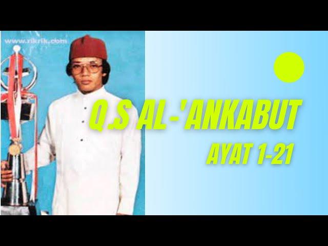 Tilawah Qari H. Muammar Za  - Q.S  Al - 'Ankabut  Ayat 1-21