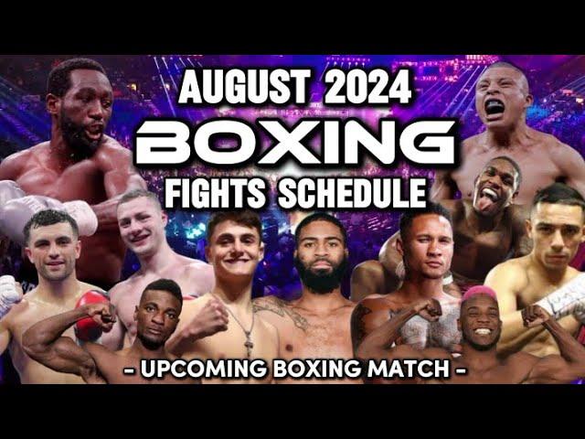 AUGUST 2024 BOXING FIGHTS SCHEDULE