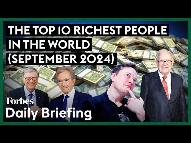 The Top 10 Richest People In The World (September 2024)