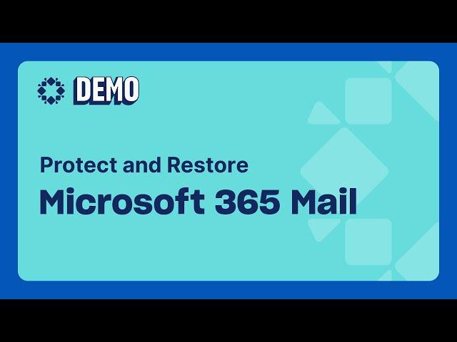 How to Protect and Restore Microsoft 365 Mail