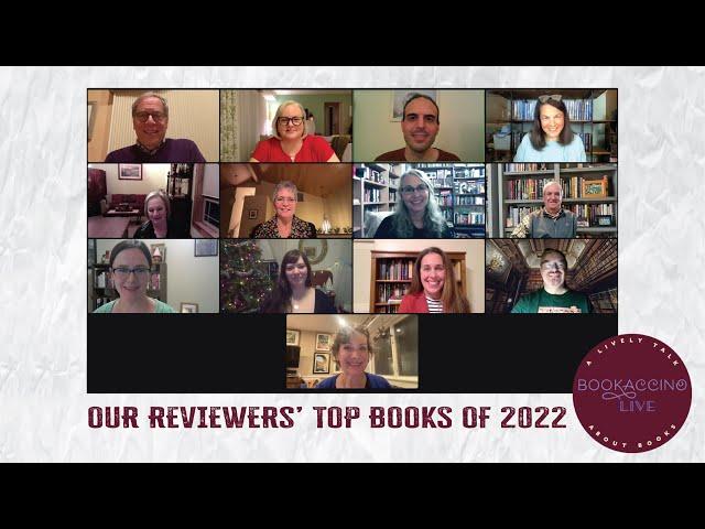 "Bookaccino Live" Our Reviewers' Top Book Picks of 2022