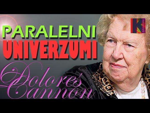 Dolores Cannon - Paralelni Univerzumi | JaJesamKreator