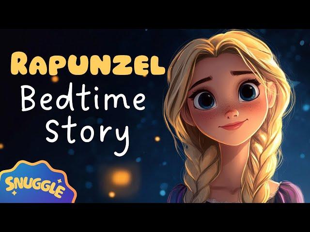 MAGICAL Bedtime Story  RAPUNZEL  Picture Book Read Aloud