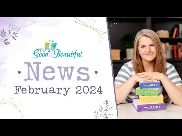 February News | The Good and the Beautiful