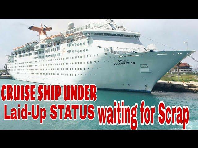 CRUISE SHIP UNDER LAID-UP STATUS WAITING FOR SCRAP DUE TO PANDEMIC