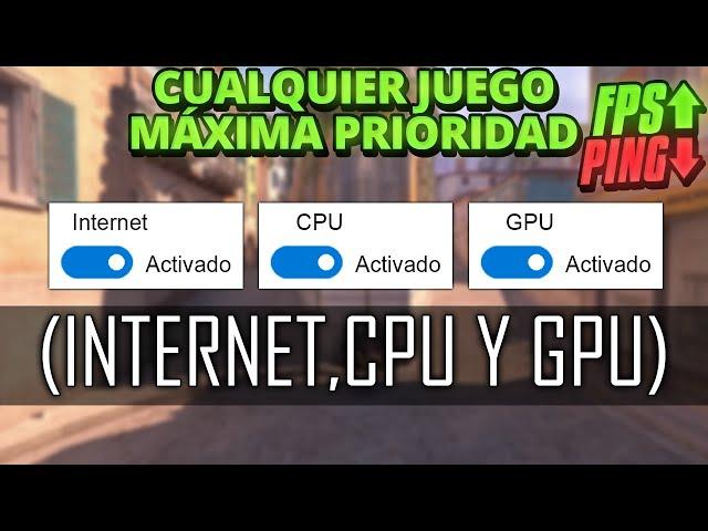 ¡Cómo OPTIMIZAR TUS JUEGOS CON LA MÁXIMA PRIORIDAD (INTERNET,CPU Y GPU AL MÁXIMO) en Windows 7/10/11