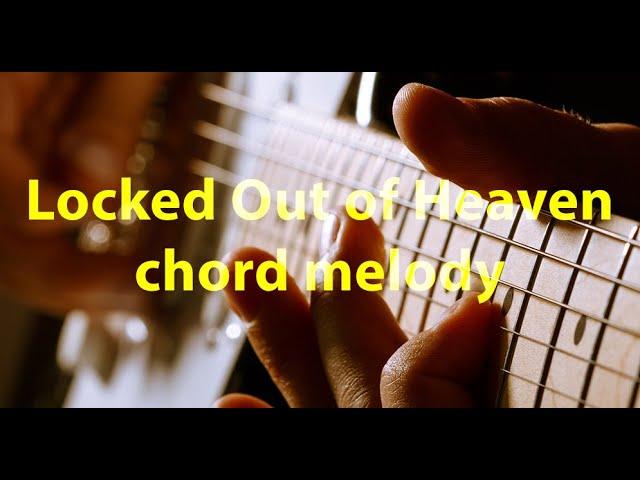 Locked Out of Heaven - chord melody in C#m