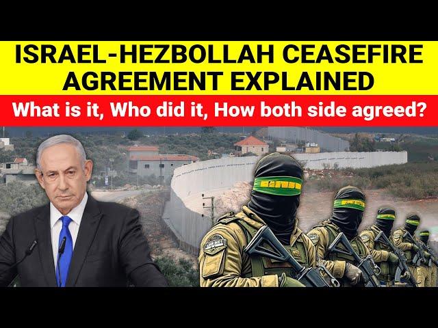 Israel Hezbollah Ceasefire Deal Explained | Israel Hezbollah Lebanon War News Geopolitics Explained