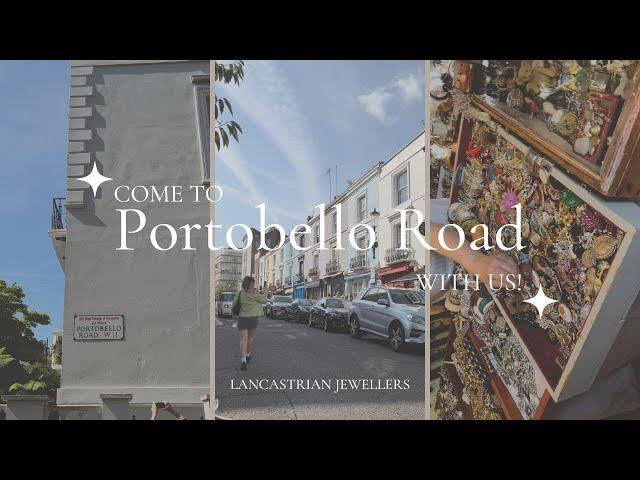 Come to Portobello Road Markets with us! | London Vlog