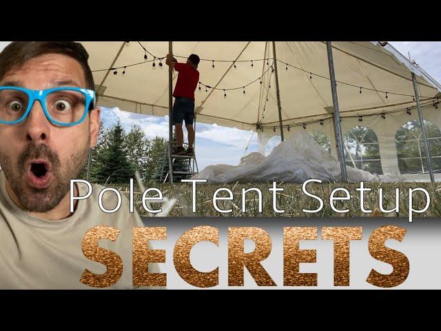 Pole Tent Setup - Step By Step Instructions - 20x30