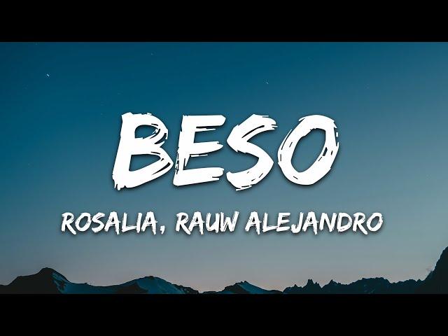 ROSALÍA, Rauw Alejandro - BESO (Letra/Lyrics)