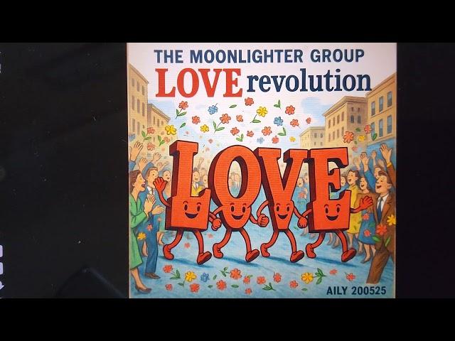 The Moonlighter Group  - Love revolution