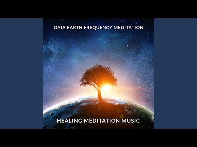 Gaia Earth Frequency Meditation