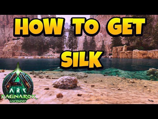 How to Get Silk in ARK Ascended - Ragnarok Map