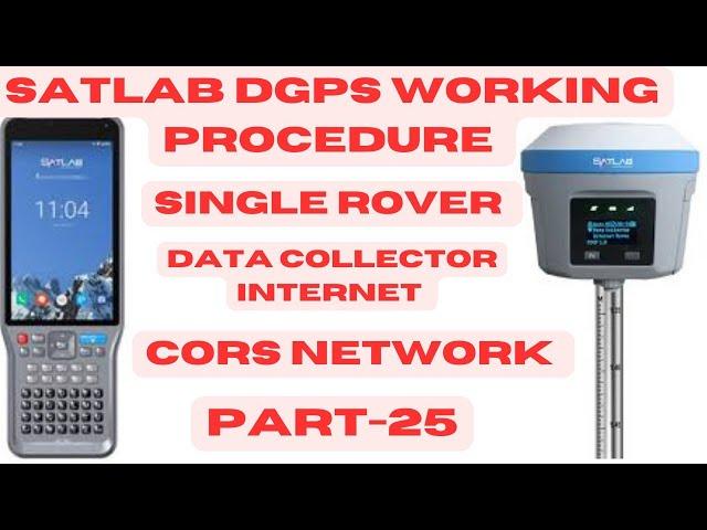 Steps for connecting your Satlab  GNSS Receivers to Survey of India CORS Network! #dgps