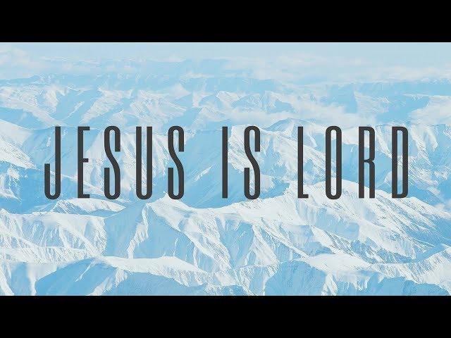 Jesus Is Lord New Song