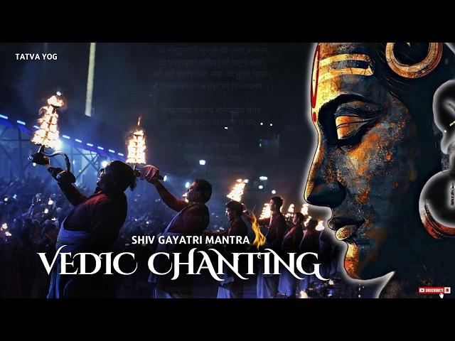 Vedic Chanting - Shiv Gayatri Mantra (Non Stop) Maha Kumbh Special 2025