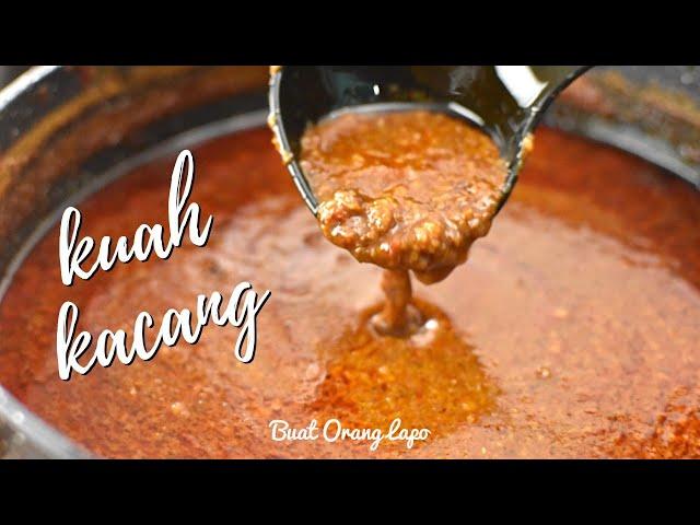 Rahsia Kuah Kacang Mak yang paling sedap | Peanut Sauce Recipe