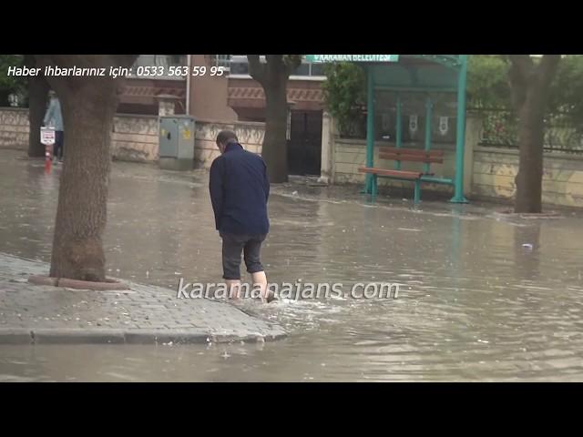 Karaman'da sağanak yağış yolları göle çevirdi