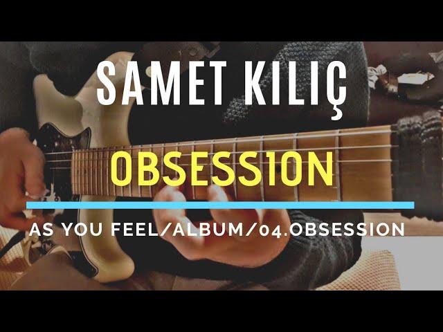 Samet Kılıç - Obsession / Home Record