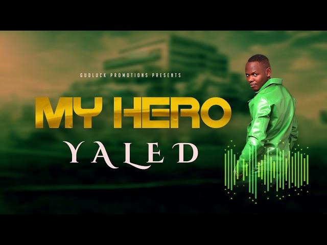 My Hero - Yaled [Official Music Audio]