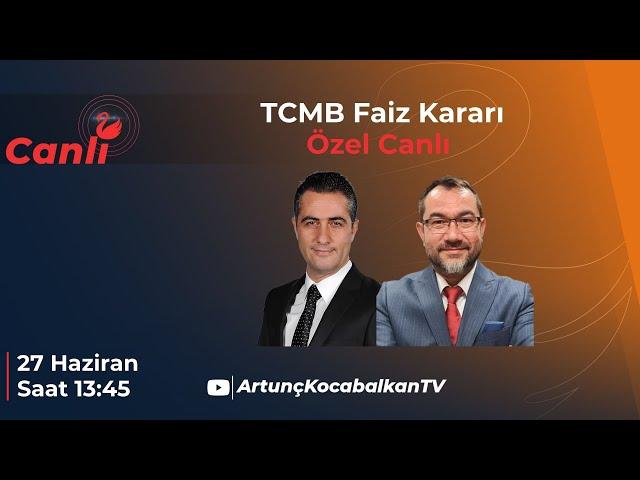 TCMB Faiz Kararı Özel | Dr. Bahadır İldokuz | Dr. Artunç Kocabalkan