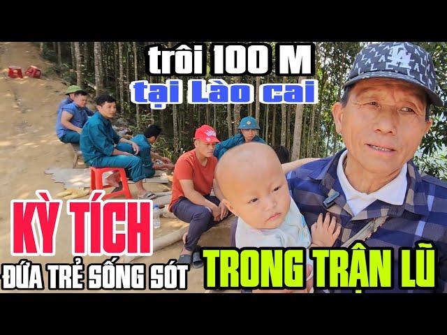 KỲ TÍCH đứa trẻ một tuổi sống sót trong trận lũ tại bắc hà lào cai