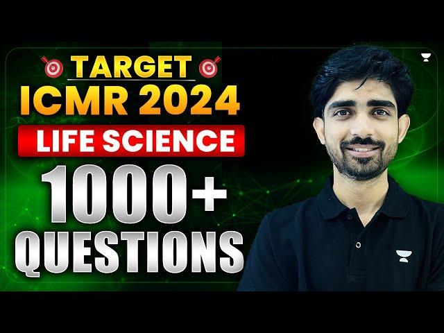 ICMR 2024 Life Science | 1000+ ICMR JRF Questions | ICMR 2024 Exam | Yogesh Bishnoi