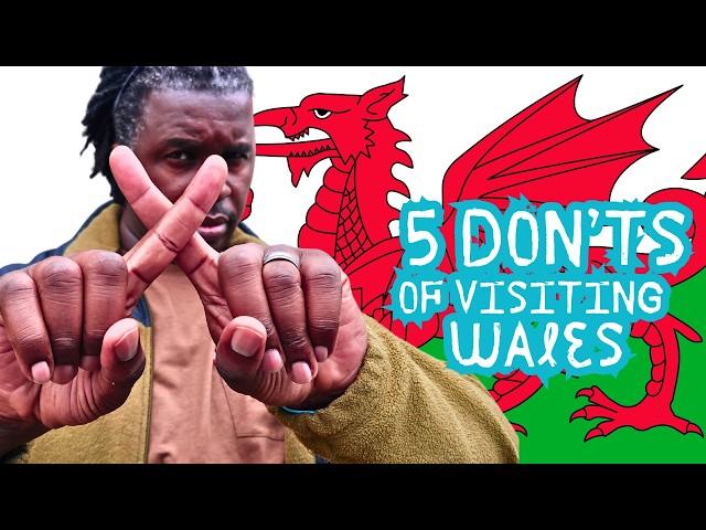 5 Do's and Don'ts of Visiting Wales