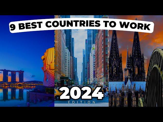 Top 9 Best Countries To Work Abroad in 2024