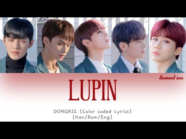 LUPIN - DONGKIZ(동키즈) (Color Coded Lyrics Eng/Rom/Han/가사)