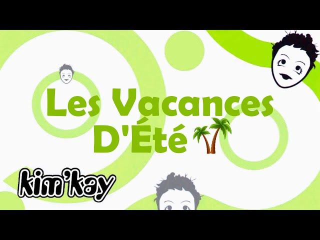 Kim'Kay - Les Vacances D'Été (Lyrics)