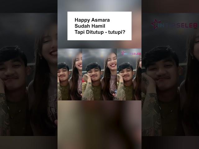 Happy Asmara Sudah Hamil, Tapi Ditutup tutupi? #short #inselupdate #intipseleb #gosipartis #gosip