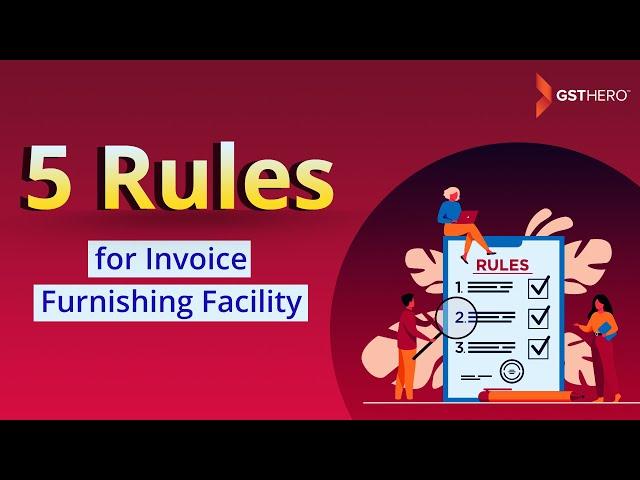 IFF in GST | 5 Thumb Rules for Invoice Furnishing Facility GST