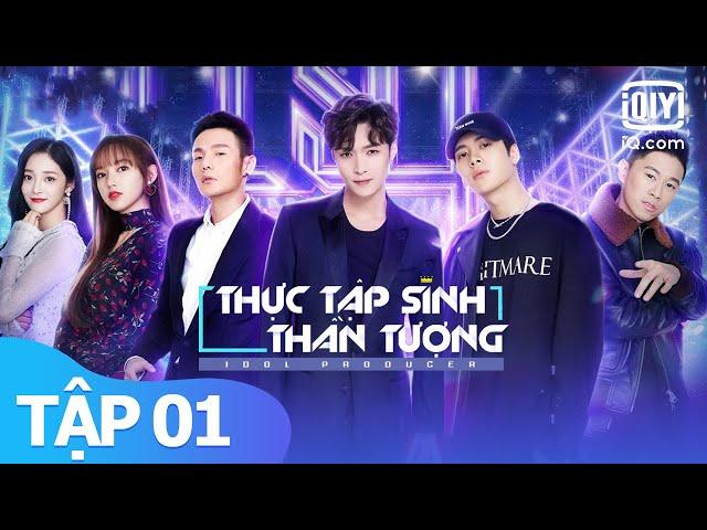 Thực Tập Sinh Thần Tượng | Thực Tập Sinh Thần Tượng Full Tập 01 | iQiyi Vietnam