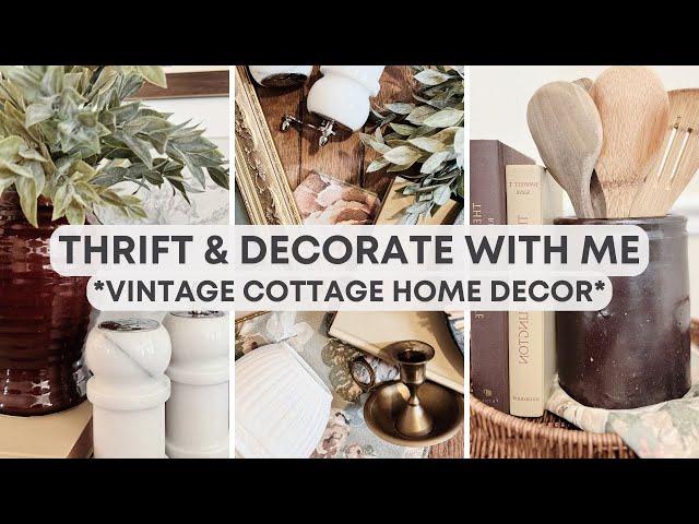 Thrifted vs Styled Home Decor | Vintage Cottage Style | Thrift & Decorate With Me