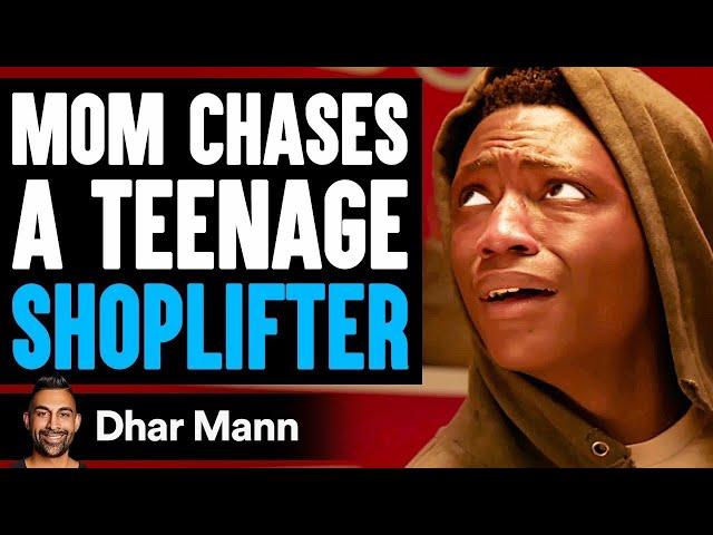 MOM Chases TEENAGE SHOPLIFTER, What Happens Is Shocking | Dhar Mann