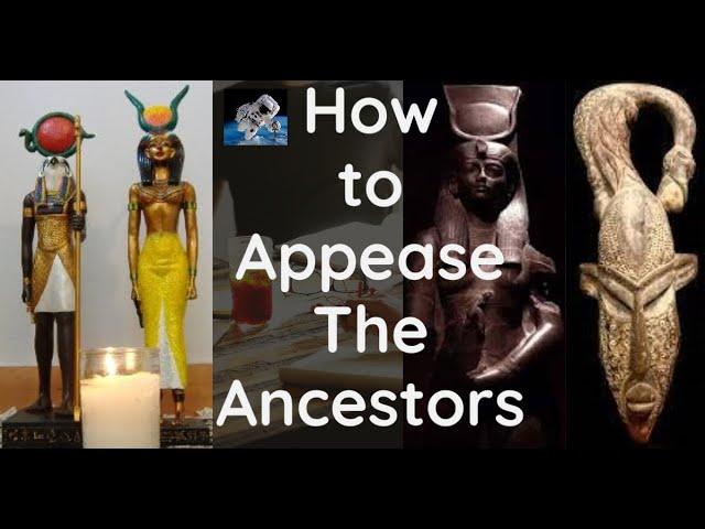 How to Appease The Ancestors in African Spirituality.