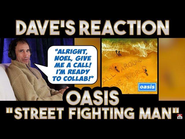 Dave's Reaction: Oasis — Street Fighting Man