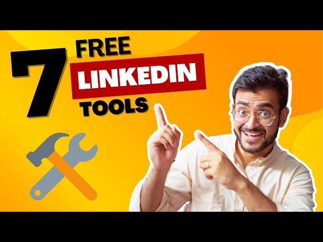 These 7 free tools will help you get your next client on LinkedIn